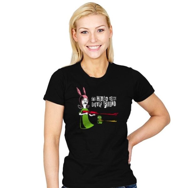 Say Hello to My Little Friend! - Womens Cheap